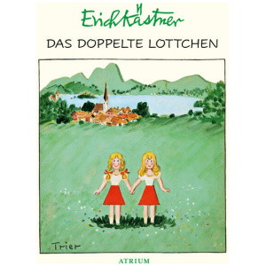 Kästner, Erich: Das doppelte Lottchen