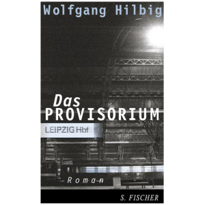 Hilbig, Wolfgang: Das Provisorium