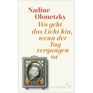 Olonetzky, Nadine: Wo geht das Licht hin, wenn der Tag vergangen ist