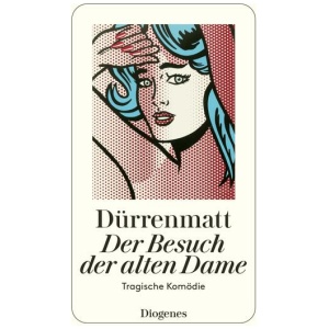 Dürrenmatt, Friedrich: Der Besuch der alten Dame