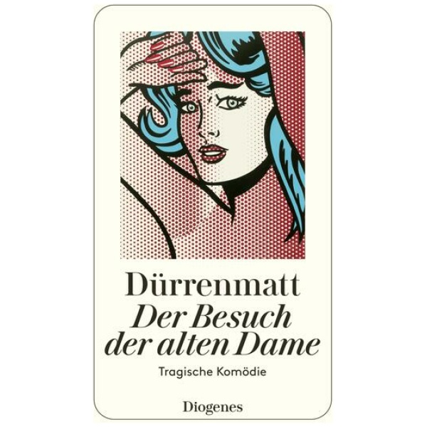 Dürrenmatt, Friedrich: Der Besuch der alten Dame