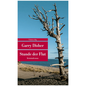 Disher, Garry: Stunde der Flut