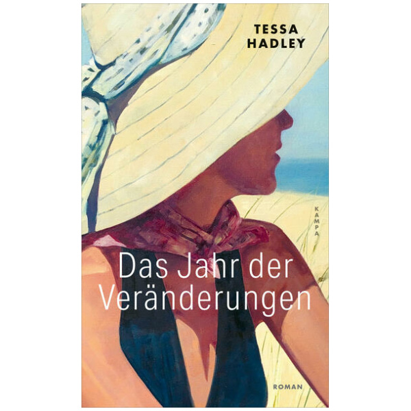 Hadley, Tessa: Das Jahr der Veränderungen