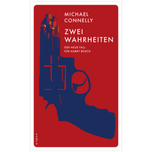 Connelly, Michael: Zwei Wahrheiten