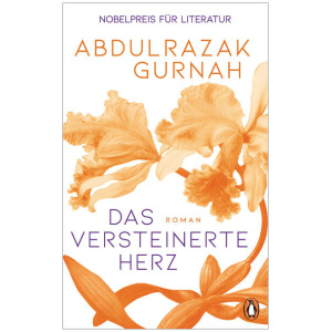 Gurnah, Abdulrazak: Das versteinerte Herz