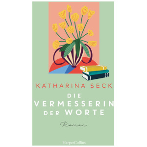 Seck, Katharina: Die Vermesserin der Worte