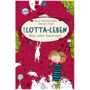 Pantermüller, Alice: Mein Lotta-Leben (1). Alles voller Kaninchen