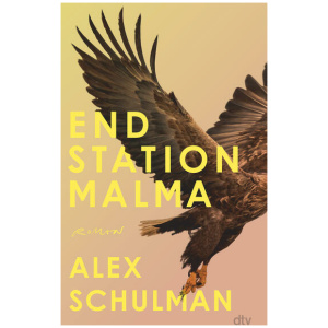 Schulman, Alex: Endstation Malma