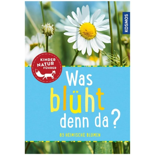 Stichmann-Marny, Ursula; Herrmann, Dr. Heike: Was blüht denn da? Kindernaturführer