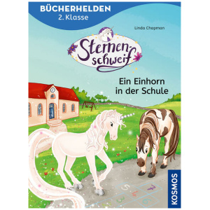 Chapman, Linda: Sternenschweif, Bücherhelden 2. Klasse, Ein Einhorn in der Schule