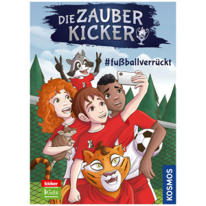 Schreuder, Benjamin: Die Zauberkicker, 6, #fußballverrückt