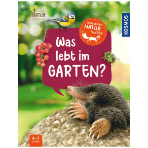 Hiller, Julia: Mein erster Naturführer Was lebt im Garten?