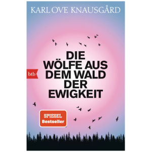 Knausgård, Karl Ove: Die Wölfe aus dem Wald der Ewigkeit