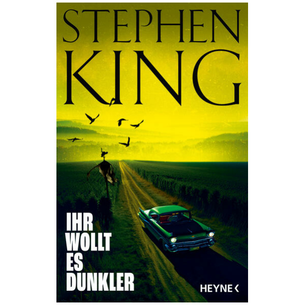 King, Stephen: Ihr wollt es dunkler