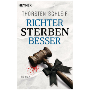 Schleif, Thorsten: Richter sterben besser