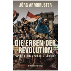 Armbruster, Jörg: Die Erben der Revolution