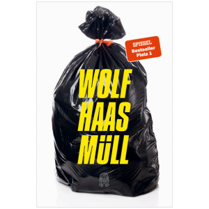 Haas, Wolf: Müll