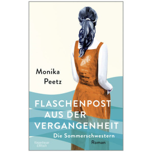 Peetz, Monika: Flaschenpost aus der Vergangenheit - Die Sommerschwestern