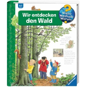 Weinhold, Angela: Wieso? Weshalb? Warum?, Band 46: Wir entdecken den Wald