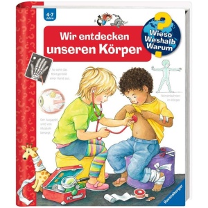 Rübel, Doris: Wieso? Weshalb? Warum? Band 1: Wir entdecken unseren Körper