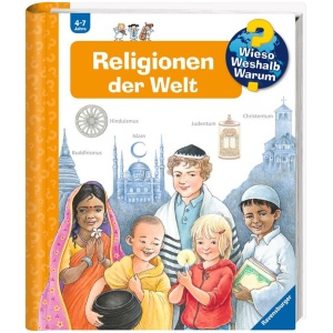 Weinhold, Angela: Wieso? Weshalb? Warum?, Band 23: Religionen der Welt