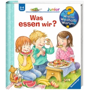 Rübel, Doris: Wieso? Weshalb? Warum? junior, Band 53: Was essen wir?