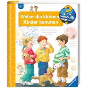 Rübel, Doris: Wieso? Weshalb? Warum?, Band 13: Woher die kleinen Kinder kommen