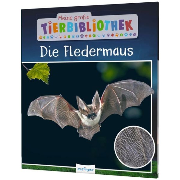 Poschadel, Dr. Jens; Möller, Antje: Meine große Tierbibliothek: Die Fledermaus