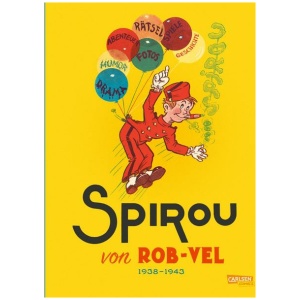 Rob-Vel: Spirou und Fantasio Gesamtausgabe - Classic 1: 1938-1943