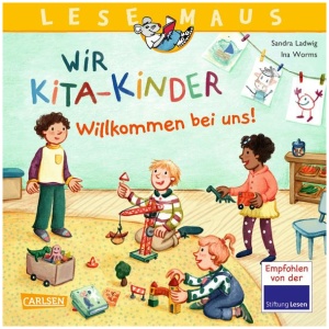 Ladwig, Sandra: LESEMAUS 164: Wir KiTa-Kinder – Willkommen bei uns!