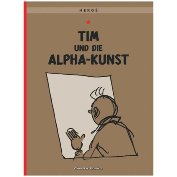 Hergé: Tim und Struppi 24: Tim und die Alpha-Kunst