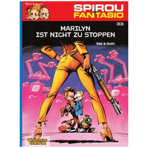 Janry; Tome: Spirou und Fantasio 33: Marilyn ist nicht zu stoppen