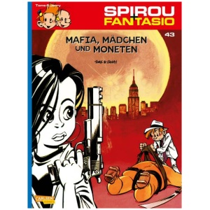 Janry; Tome: Spirou und Fantasio 43: Mafia, Mädchen und Moneten