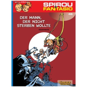 Munuera, Jose Luis; Morvan, Jean David: Spirou und Fantasio 46: Der Mann, der nicht sterben wollte