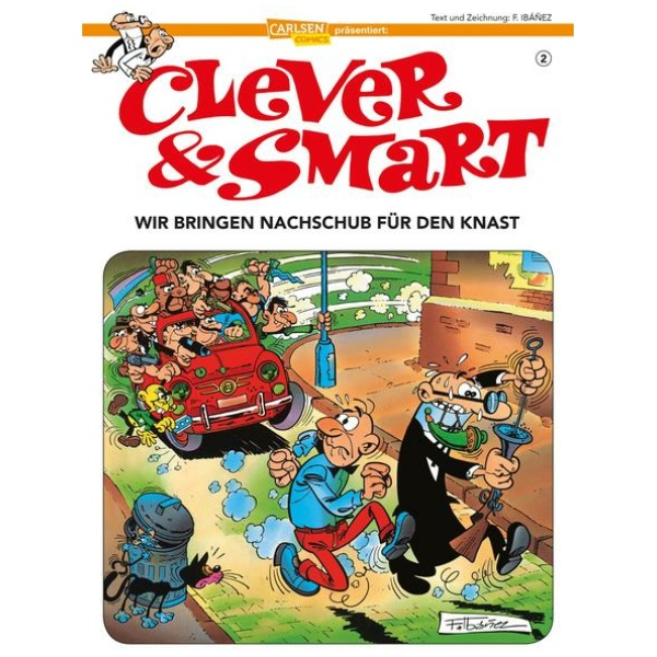 Ibáñez, Francisco: Clever und Smart 2: Wir bringen Nachschub für den Knast