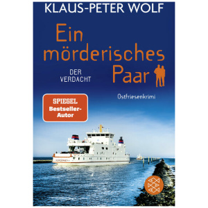 Wolf, Klaus-Peter: Ein mörderisches Paar - Der Verdacht