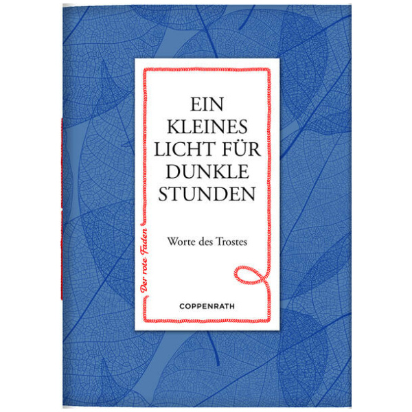 Der rote Faden No.8: Ein kleines Licht für dunkle Stunden