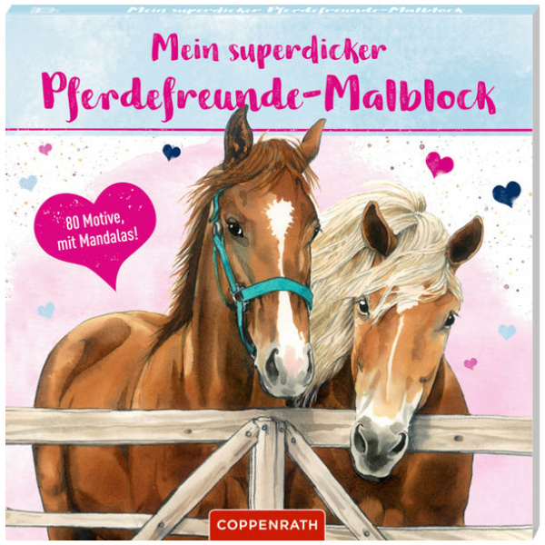 Mein superdicker Pferdefreunde-Malblock