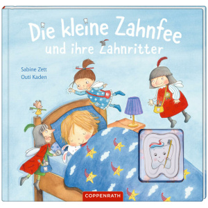 Zett, Sabine: Die kleine Zahnfee und ihre Zahnritter