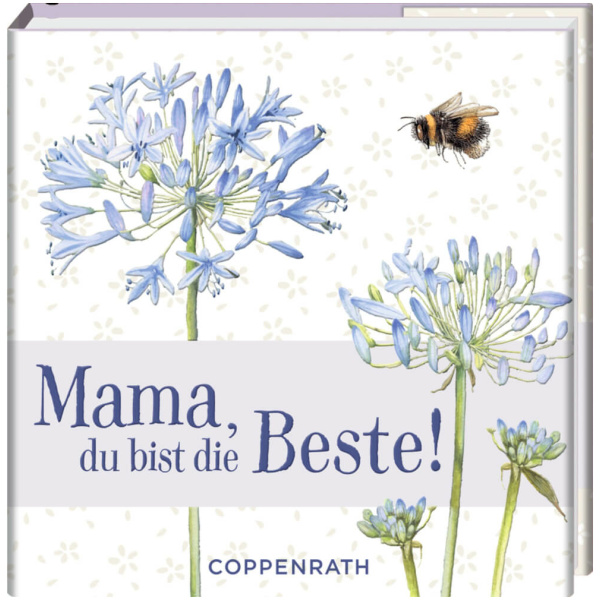 Mama, du bist die Beste!