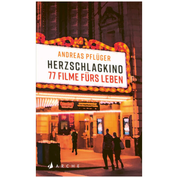 Pflüger, Andreas: Herzschlagkino