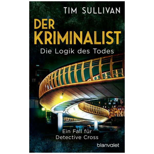 Sullivan, Tim: Der Kriminalist - Die Logik des Todes