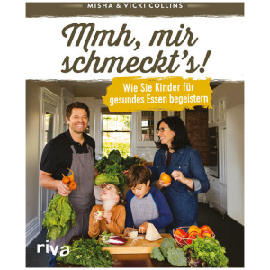 Collins, Misha; Collins, Vicki: Mmh, mir schmeckt’s!