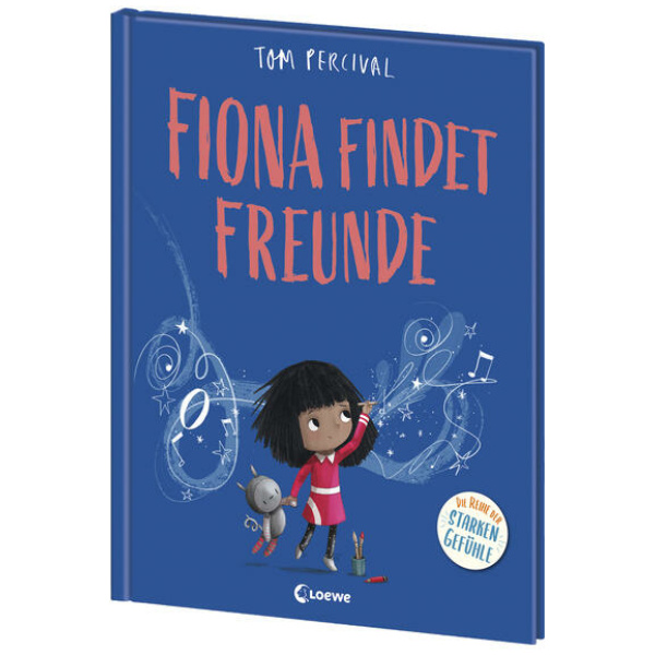 Percival, Tom: Fiona findet Freunde (Die Reihe der starken Gefühle)