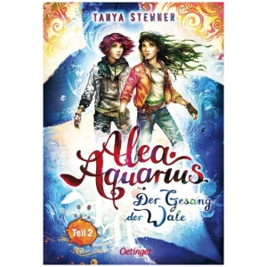 Stewner, Tanya: Alea Aquarius 9 Teil 2. Der Gesang der Wale