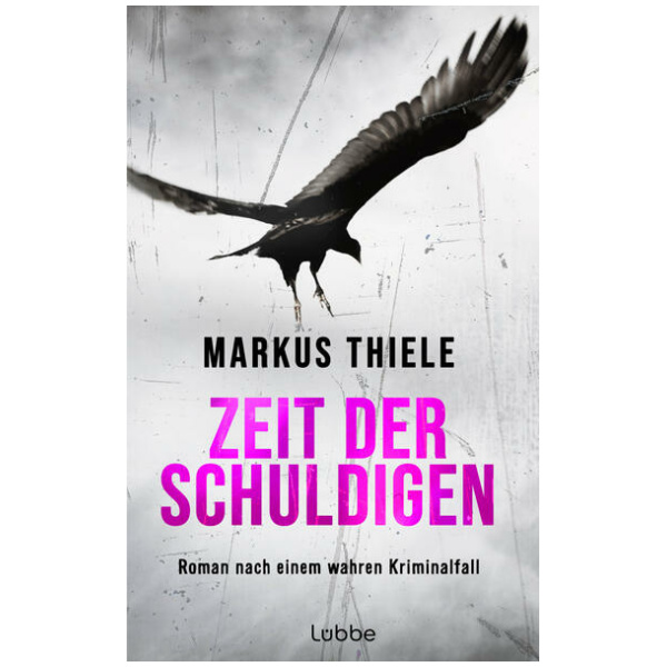 Thiele, Markus: Zeit der Schuldigen