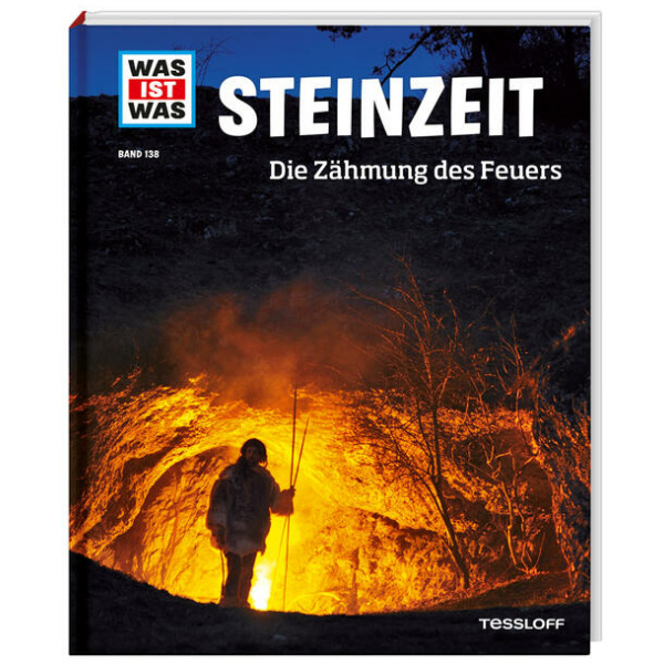 Schaller, Dr. Andrea: WAS IST WAS Band 138 Steinzeit. Die Zähmung des Feuers