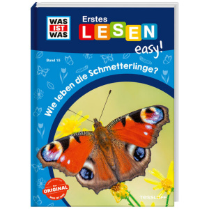 Meierjürgen, Sonja: WAS IST WAS Erstes Lesen easy! Band 15. Wie leben die Schmetterlinge?