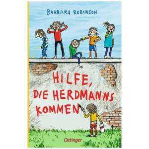 Robinson, Barbara: Hilfe, die Herdmanns kommen 1