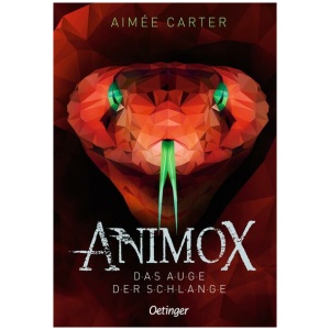 Carter, Aimée: Animox 2. Das Auge der Schlange